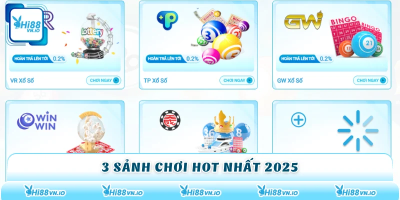 3 sảnh chơi hot nhất 2025