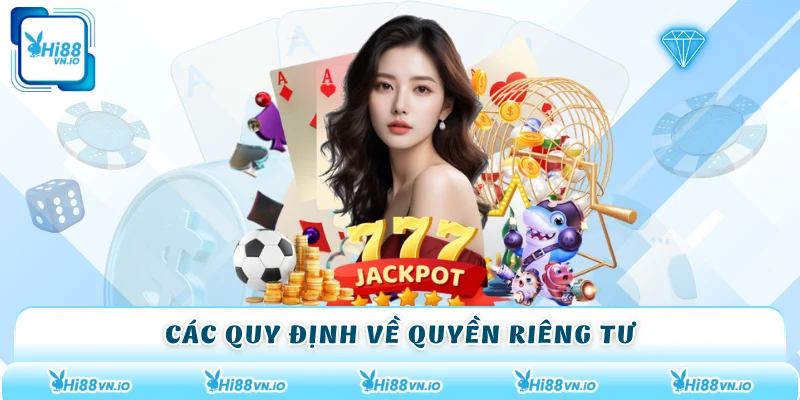 Các quy định về quyền riêng tư
