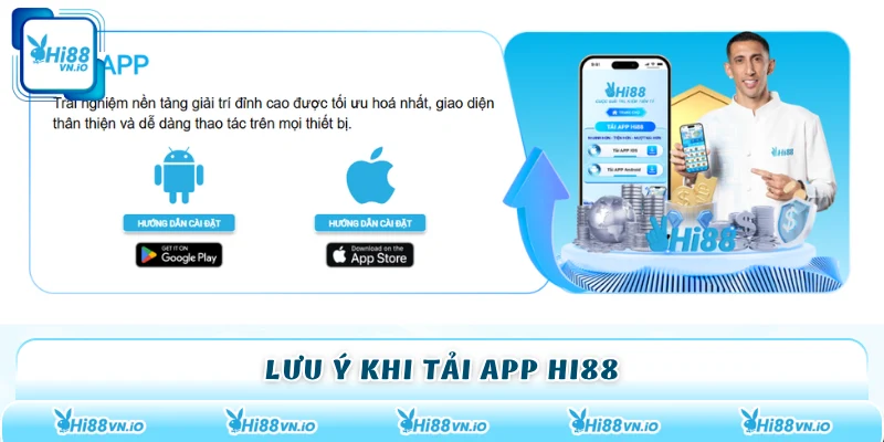 Lưu ý khi tải app Hi88